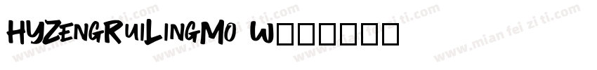 HYZengRuiLingMo W字体转换